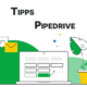Pipedrive Tipps PDX PD Experts