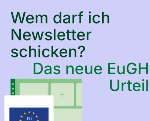 Wem darf ich Newsletter schicken? - Was das EuGH-Urteil (C-654/23) für Ihr E-Mail-Marketing bedeutet 2 Newsletter in Pipedrive verschicken