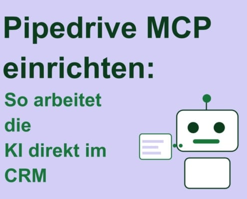 KI direkt in Pipedrive mit dem MCP Server